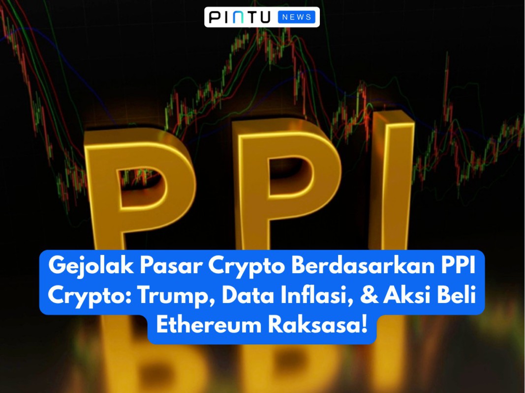 Gambar Crypto Market Turmoil Based on Crypto PPI: Trump, Inflation Data, & Giant Ethereum Buyouts!