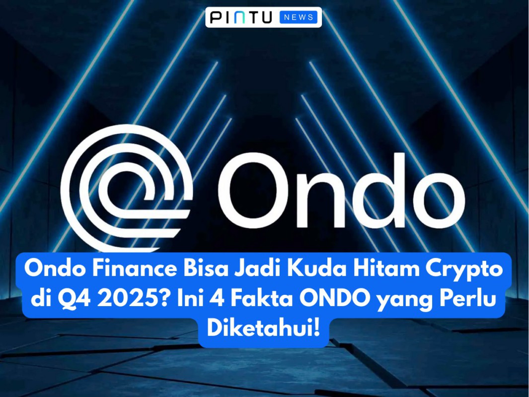 Gambar Ondo Finance Bisa Jadi Kuda Hitam Crypto di Q4 2025? Ini 4 Fakta ONDO yang Perlu Diketahui!