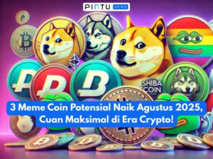3 Meme Coin Potensial Naik Agustus 2025, Cuan Maksimal di Era Crypto!