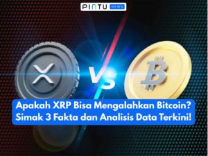 Apakah XRP Bisa Mengalahkan Bitcoin? Simak 3 Fakta dan Analisis Data Terkini!