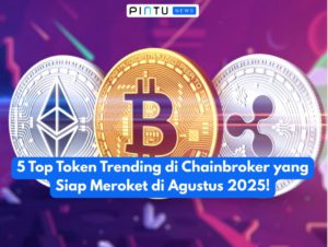 5 Top Token Trending di Chainbroker yang Siap Meroket di Agustus 2025!