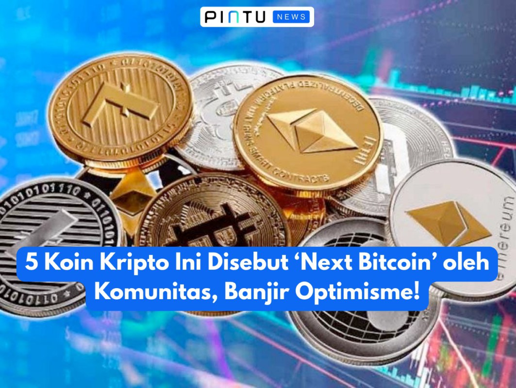 Gambar These 5 Crypto Coins are Called ‘Next Bitcoin’ by the Community, Flood of Optimism!