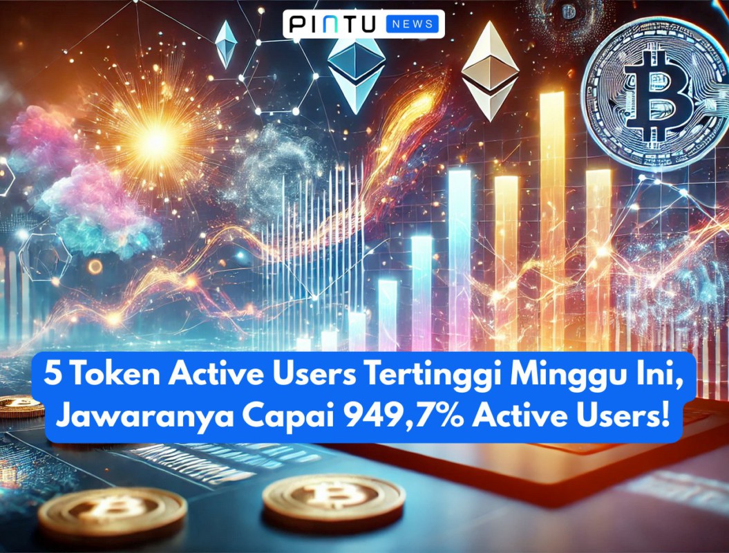 Gambar Top 5 Token Active Users this week, the champion reached 949.7% Active Users!
