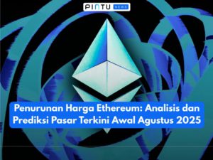Penurunan Harga Ethereum: Analisis dan Prediksi Pasar Terkini Awal Agustus 2025