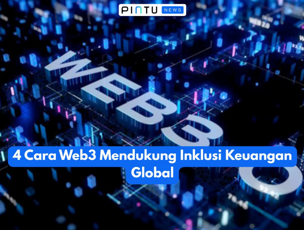 Gambar 4 Ways Web3 Supports Global Financial Inclusion