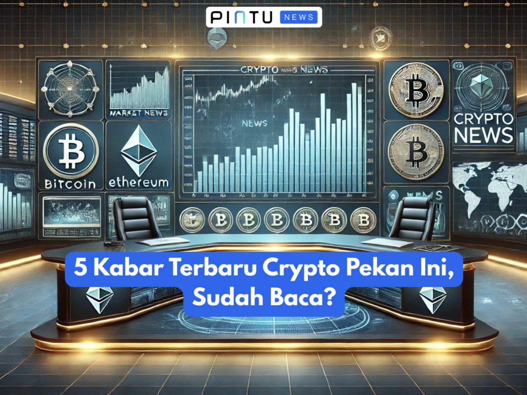 Gambar 5 Crypto News Updates of the Week, Have You Read?