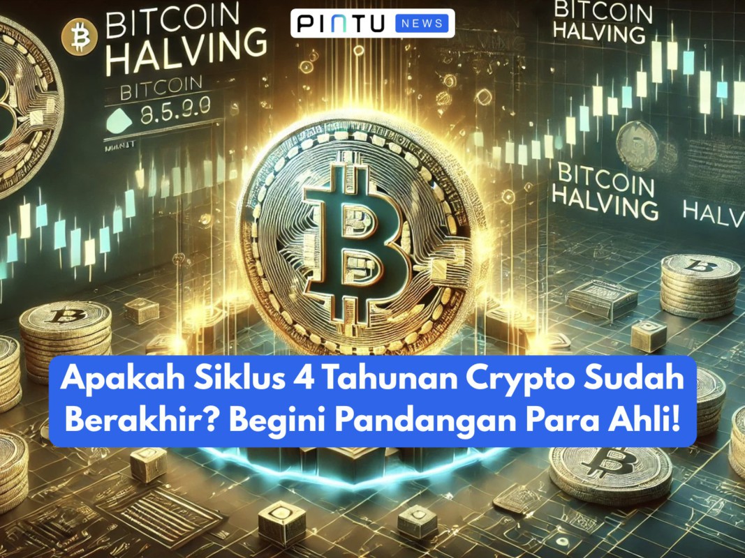 Apakah Siklus 4 Tahunan Crypto Sudah Berakhir? Begini Pandangan Para Ahli!