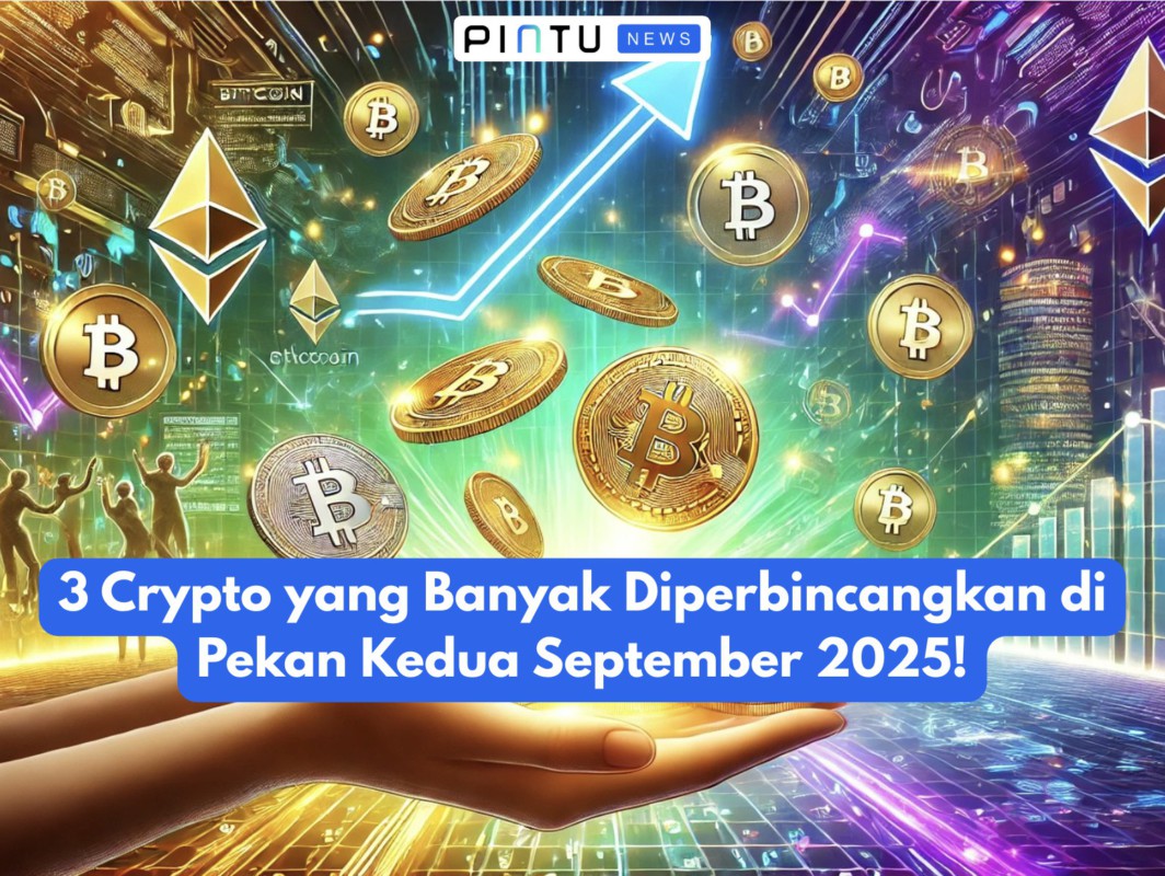 Gambar 3 Crypto yang Banyak Diperbincangkan di Pekan Kedua September 2025!
