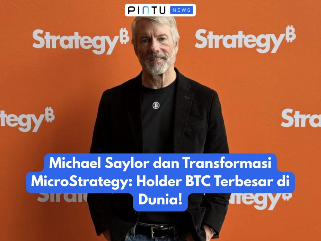 Michael Saylor dan Transformasi MicroStrategy: Holder BTC Terbesar di Dunia!
