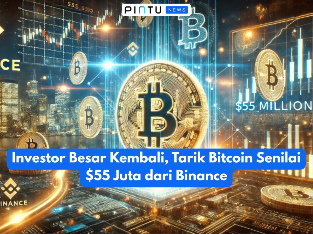 Investor Besar Kembali, Tarik Bitcoin Senilai $55 Juta dari Binance