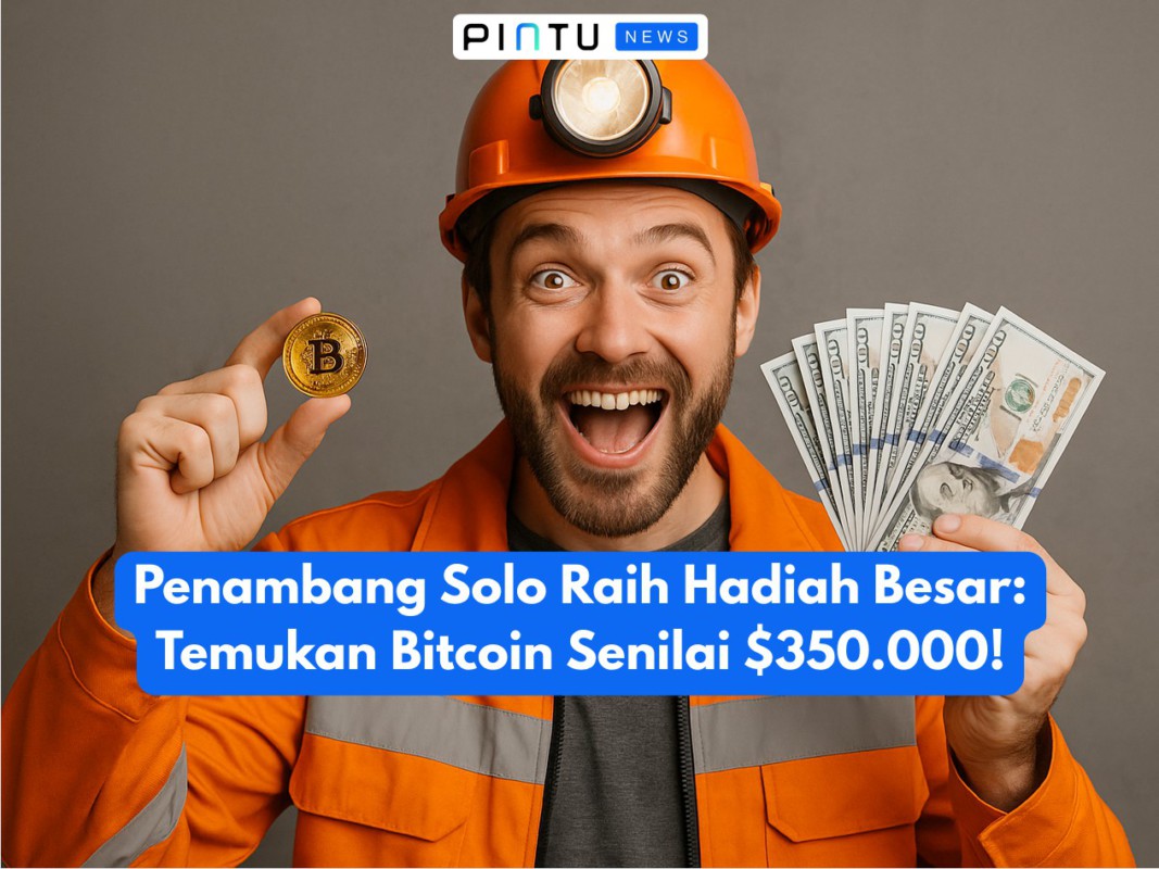 Penambang Solo Raih Hadiah Besar: Temukan Bitcoin Senilai $350.000!