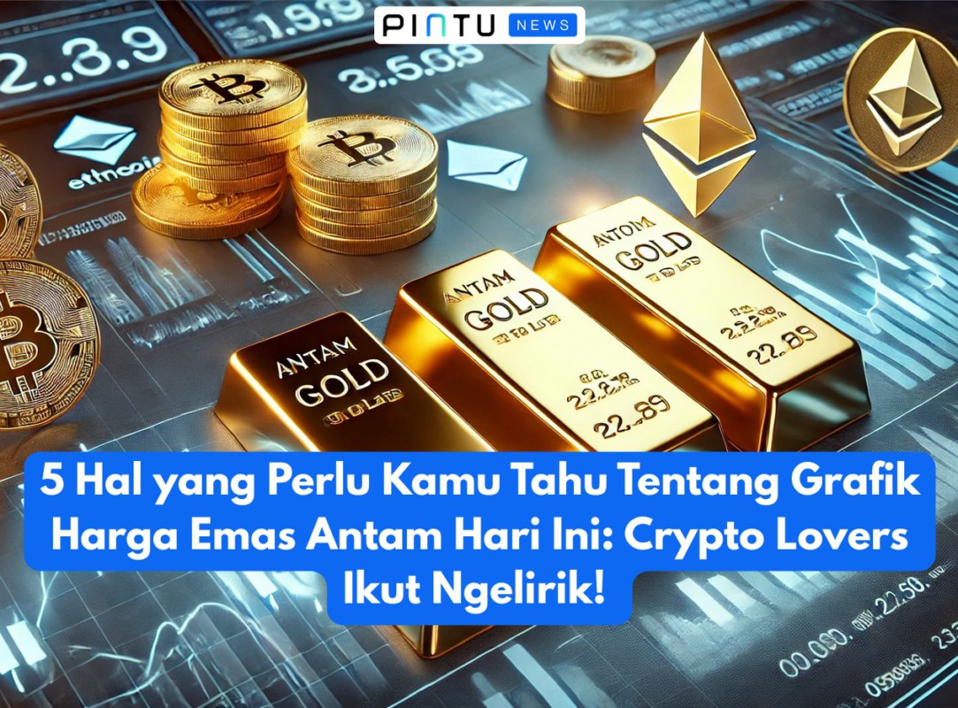 Gambar 5 Things You Need to Know About Antam Gold Price Chart Today: Crypto Lovers Take a Glance!