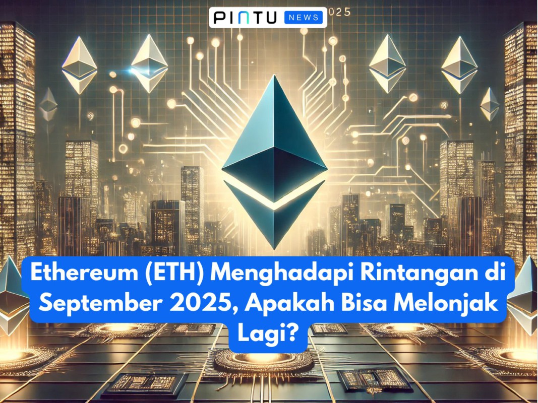 Gambar Ethereum (ETH) Menghadapi Rintangan di September 2025, Apakah Bisa Melonjak Lagi?