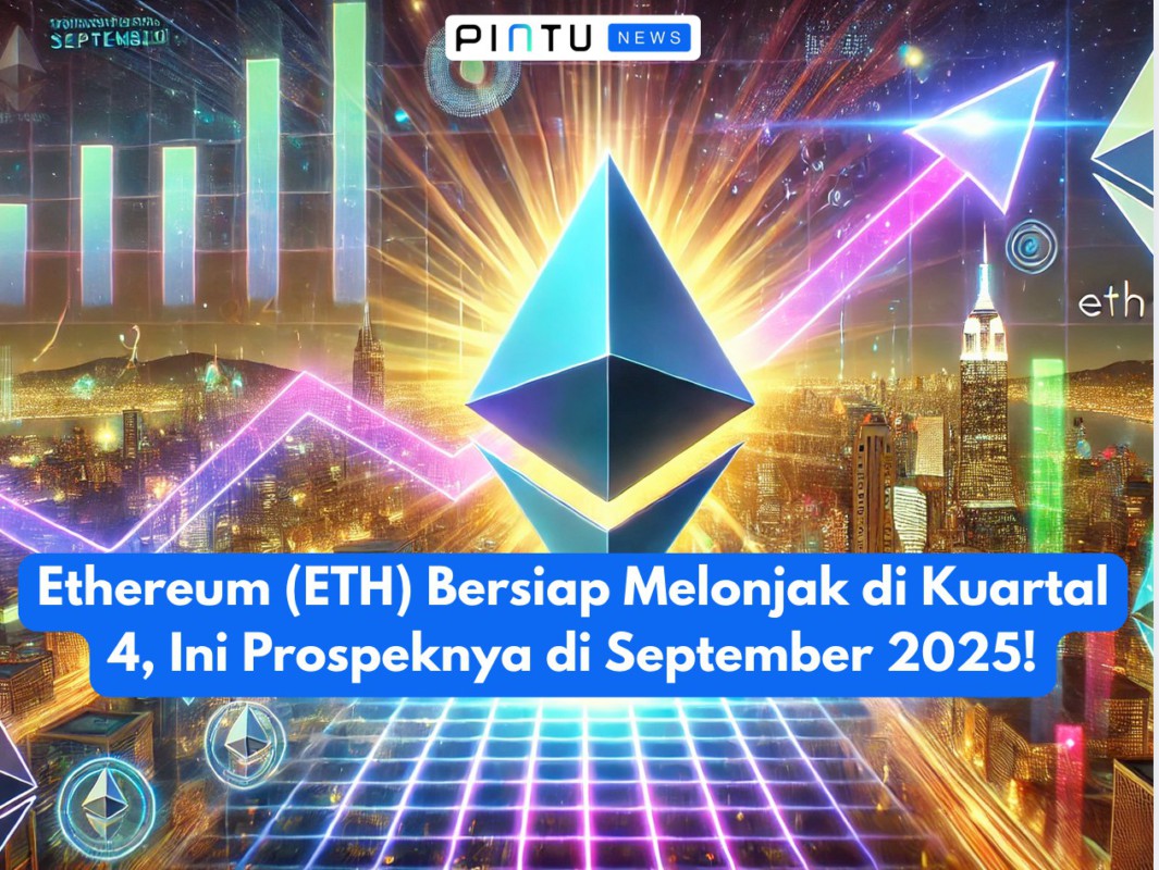 Gambar Ethereum (ETH) Bersiap Melonjak di Kuartal 4, Ini Prospeknya di September 2025!