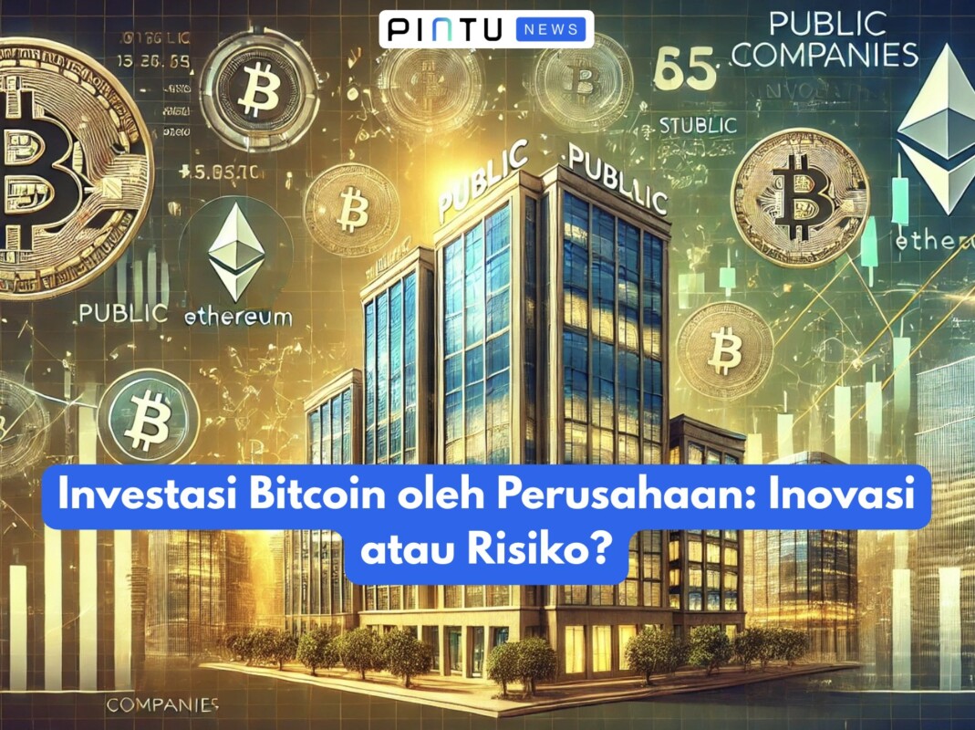 Investasi Bitcoin oleh Perusahaan: Inovasi atau Risiko?