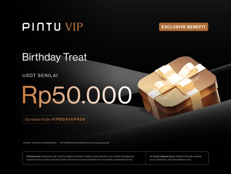 Exclusive Benefit Birthday Treat April 2026: Dapatkan USDT senilai Rp50.000!