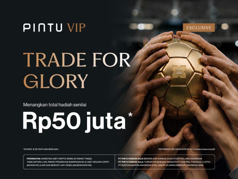 VIP Trade for Glory 2026: Ikuti dan Menangkan Total Hadiah Senilai Rp50.000.000