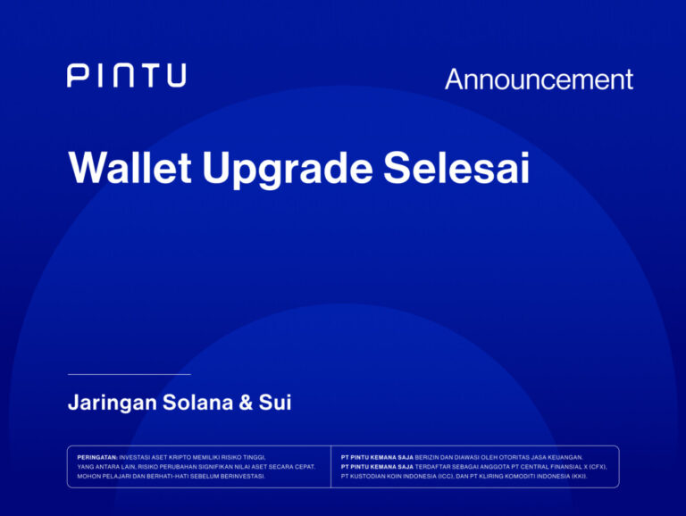 Pengumuman: Wallet Upgrade Jaringan Solana & Sui Telah Selesai