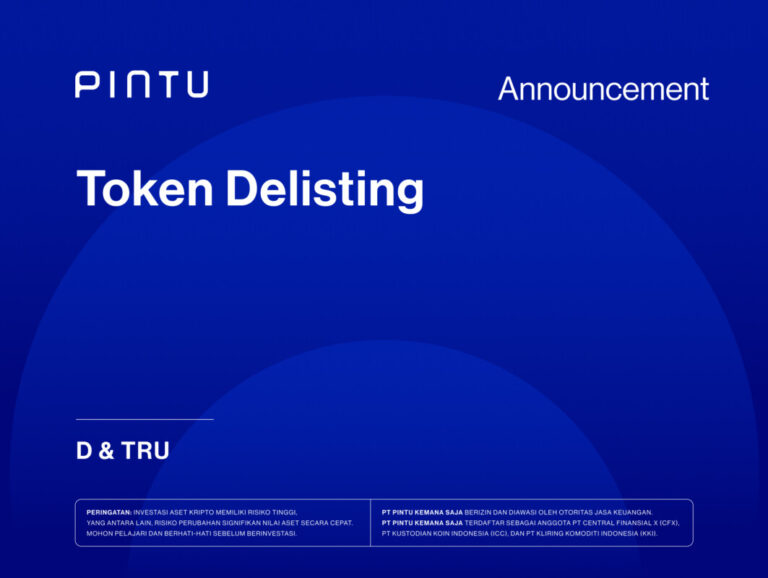 Pengumuman: Delisting Token D dan TRU
